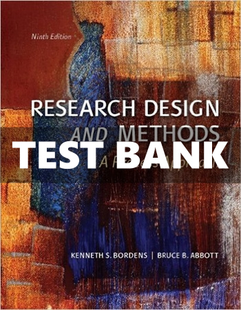 Research Design And Methods A Process Approach 9th Edition Bordens Test ...