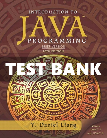 Introduction To Java Programming Brief Version 10th Edition Liang Test ...